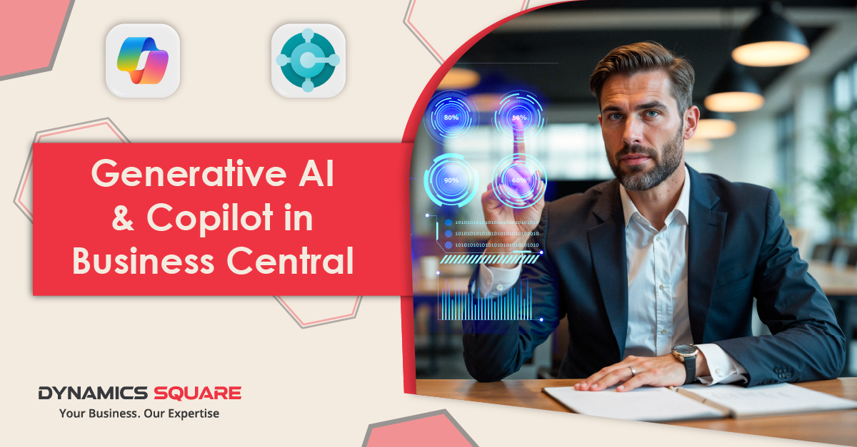 Generative AI and Copilot in Dynamics 365 Business Central: A Game-Changer for Industry Transformation
